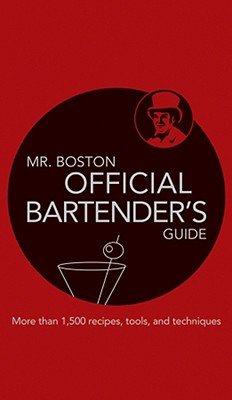 Mr. Boston Official Bartender's Guide [MR BOSTON OFF BARTENDERS GD 67]
