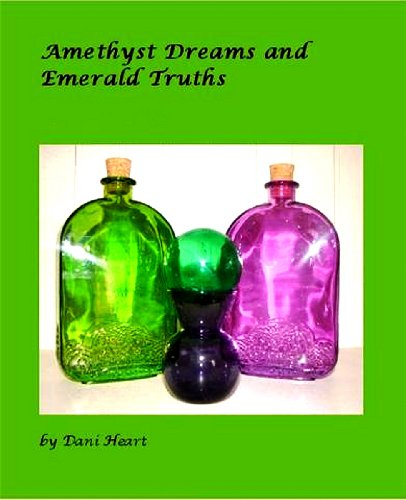 Amethyst Dreams and Emerald Truths