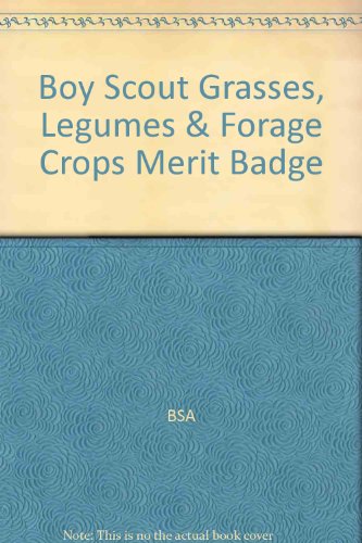 Boy Scout Grasses, Legumes & Forage Crops Merit Badge
