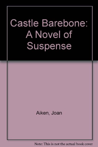 Castle Barebone: A Novel of Suspense