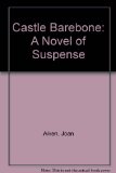 Castle Barebone: A Novel of Suspense