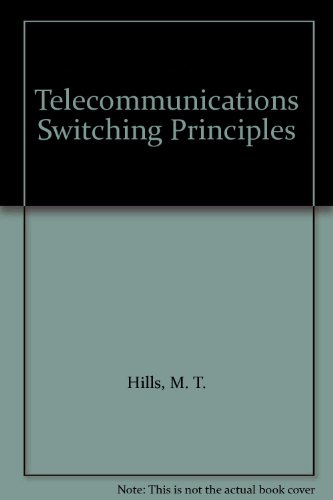 Telecommunications Switching Principles