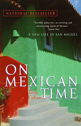 Book Cover On Mexican Time: A New Life in San Miguel