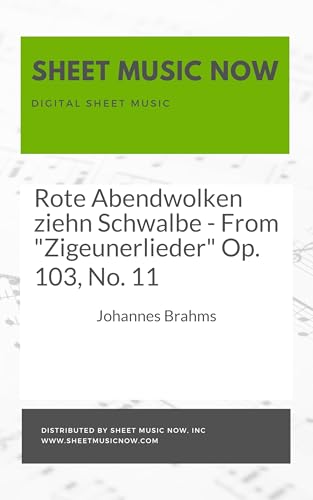 Rote Abendwolken ziehn Schwalbe - From "Zigeunerlieder" Op. 103, No. 11