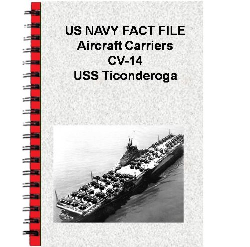 US NAVY FACT FILE Aircraft Carriers CV-14 USS Ticonderoga