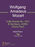 Violin Sonata No. 19 in E-flat Major, K293c (Piano Part) - Piano Score