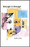 Enough Is Enough (A Book of Poems Exposing All Forms of Discrimination, Racism, Sexism, and Anti-semitism)