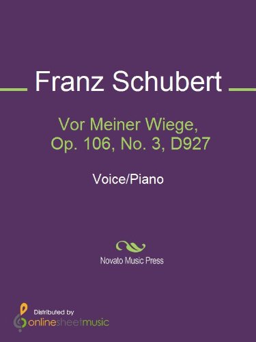 Vor Meiner Wiege, Op. 106, No. 3, D927