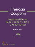 Harpsichord Pieces, Book 3, Suite 16, No. 2: L'Himen-Amour