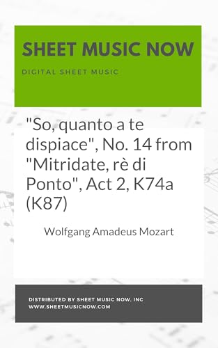 "So, quanto a te dispiace", No. 14 from "Mitridate, rè di Ponto", Act 2, K74a (K87) (Italian Edition)
