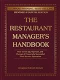 The Restaurant Manager's Handbook: How to Set Up, Operate, and Manage a Financially Successful Food Service Operation 4th Edition
