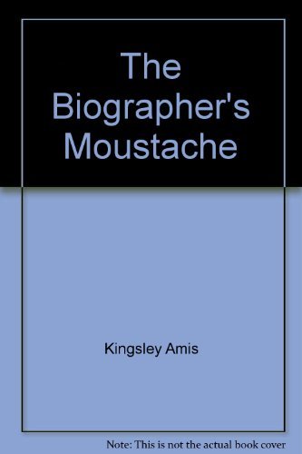 Book Cover The Biographer's Moustache