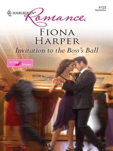 Invitation to the Boss's Ball (In Her Shoes...)