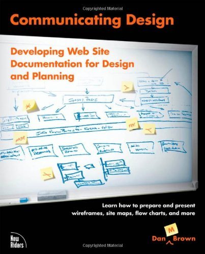 Communicating Design: Developing Web Site Documentation for Design and Planning [COMMUNICATING DESIGN]