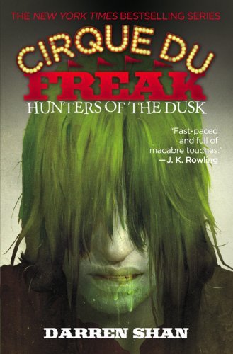 Hunters of the Dusk [CIRQUE DU FREAK HUNTERS OF THE]