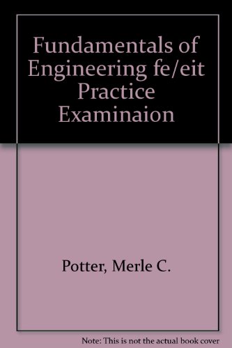 Fundamentals of Engineering fe/eit Practice Examinaion