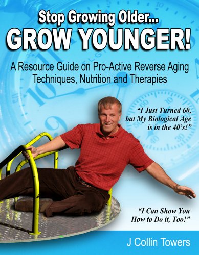 Stop Growing Older, Grow Younger