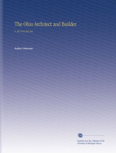 The Ohio Architect and Builder.: V. 28 1916 Jul-Dec