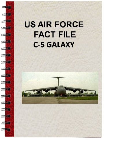 US AIR FORCE FACT FILE C-5 GALAXY