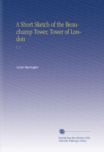A Short Sketch of the Beauchamp Tower, Tower of London: V. 2