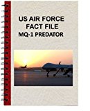 US AIR FORCE FACT FILE MQ-1 PREDATOR UNMANNED AIRCRAFT SYSTEM
