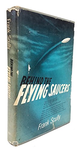 Behind the Flying Saucers