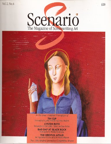 Scenario: The Magazine of Screenwriting Art (Winter 1996 Vol 2, No. 4): Tin Cup, Citizen Ruth, Bad Day at Black Rock, The Dreyfus Affair