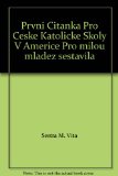 Prvni Citanka Pro Ceske Katolicke Skoly V Americe Pro milou mladez sestavila