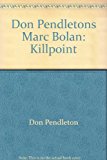 Don Pendletons Marc Bolan: Killpoint