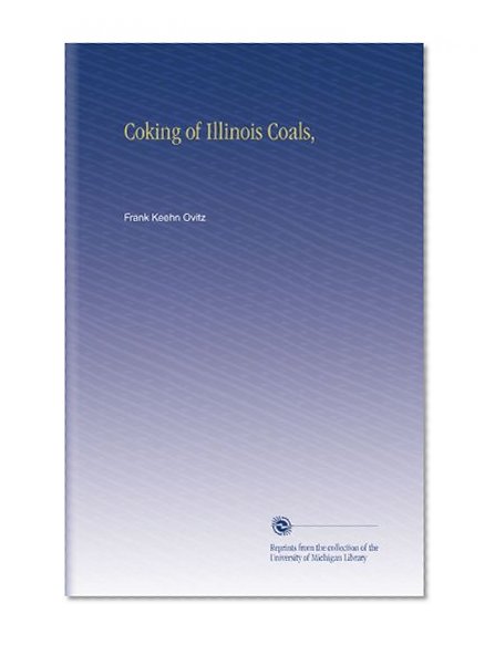 Coking of Illinois Coals,