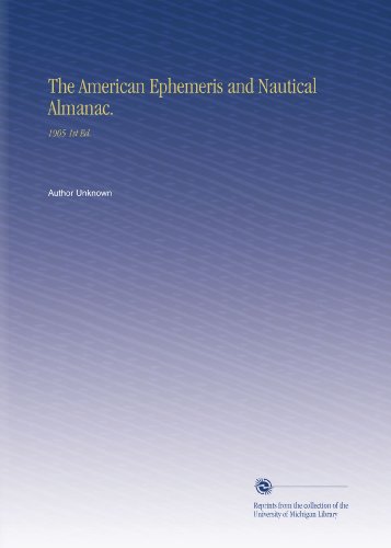 The American Ephemeris and Nautical Almanac.: 1905 1st Ed.