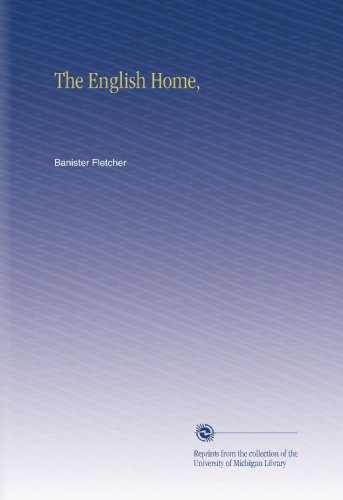 The English Home,