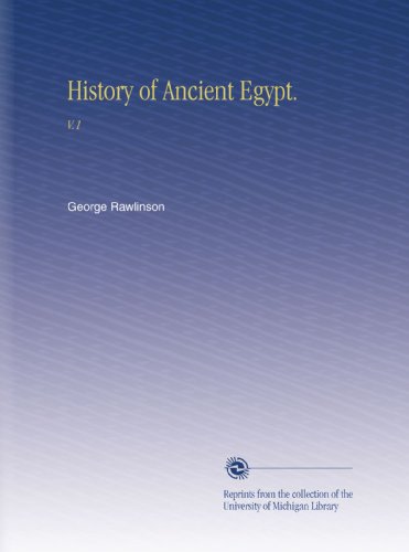 History of Ancient Egypt.: V.1