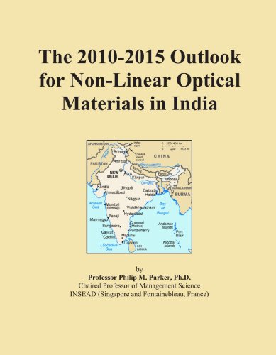 The 2010-2015 Outlook for Non-Linear Optical Materials in India
