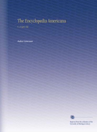 The Encyclopedia Americana: V. 4 Cam-Cla