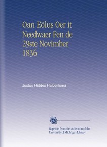 Oan Eölus Oer it Needwaer Fen de 29ste Novimber 1836 (Dutch Edition)