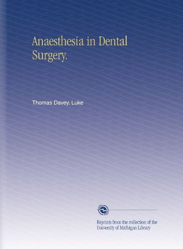 Anaesthesia in Dental Surgery.