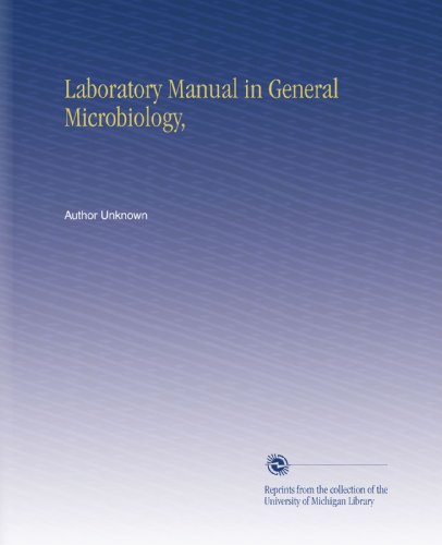 Laboratory Manual in General Microbiology,