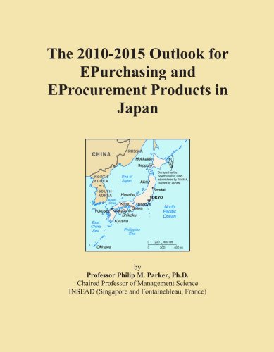 The 2010-2015 Outlook for EPurchasing and EProcurement Products in Japan