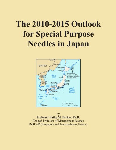 The 2010-2015 Outlook for Special Purpose Needles in Japan