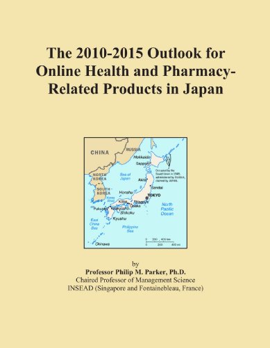 The 2010-2015 Outlook for Online Health and Pharmacy-Related Products in Japan