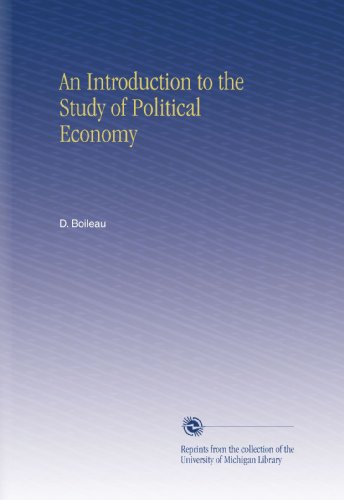 An Introduction to the Study of Political Economy