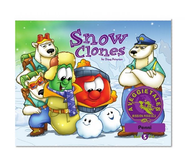 Snow Clones - VeggieTales Mission Possible Adventure Series #5: Personalized for Penni (Girl)