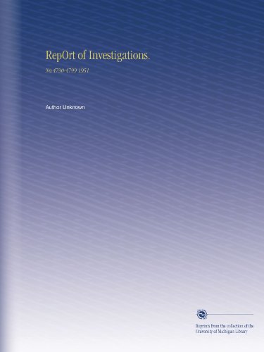 RepOrt of Investigations.: No.4790-4799 1951