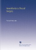 Anaesthesia in Dental Surgery.