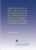 Rimas de JoÃ£o Xavier de Matos, Entre Os Pastores Da Arcadia Portuense Albano Erithreo, Dedicadas Ã Memoria Do Grande Luiz de CamÃµes, Principe Dos Poetas Portuguezes: V. 1 (Portuguese Edition)
