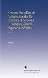 Oeuvres ComplÃ¨tes de Voltaire Avec des Remarques et des Notes Historiques, Scientifiques et LittÃ©raires.: V. 11 (French Edition)