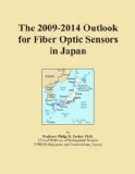 The 2009-2014 Outlook for Fiber Optic Sensors in Japan