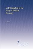 An Introduction to the Study of Political Economy