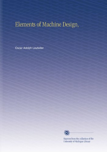 Elements of Machine Design,
